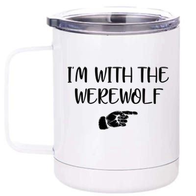 Im With The Werewolf 12 oz Stainless Steel Tumbler Cup