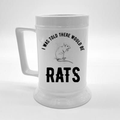 I Was Told There Would Be Rats Pet Beer Stein