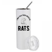 I Was Told There Would Be Rats Pet Stainless Steel Tumbler