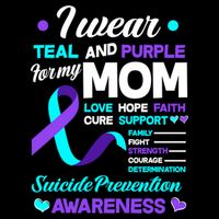 I Wear Teal And Purple For My Mom Suicide Prevention Awareness Gift Cooling Performance Crew T-Shirt