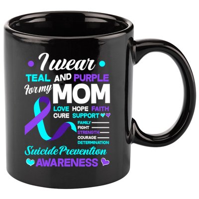 I Wear Teal And Purple For My Mom Suicide Prevention Awareness Gift 11oz C Handle Ceramic Mug