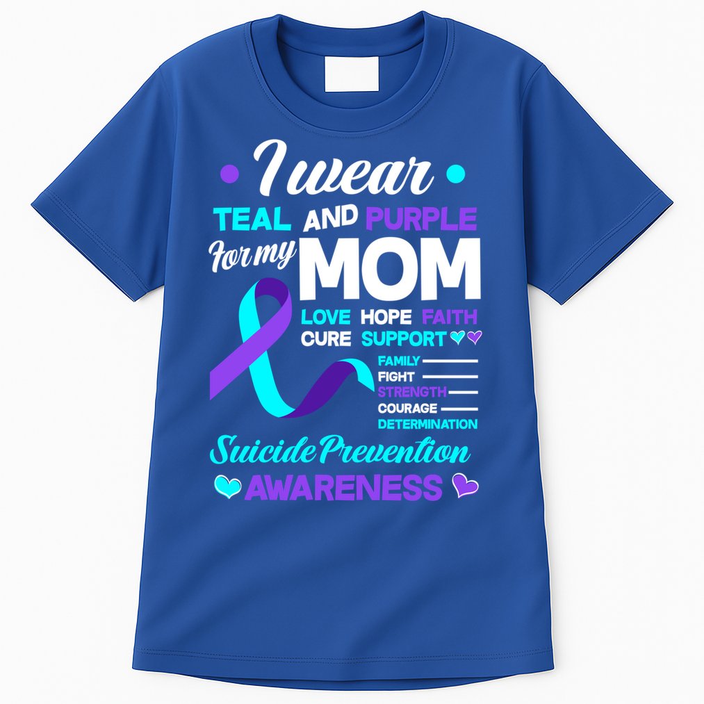 I Wear Teal And Purple For My Mom Suicide Prevention Awareness Gift Tall T-Shirt
