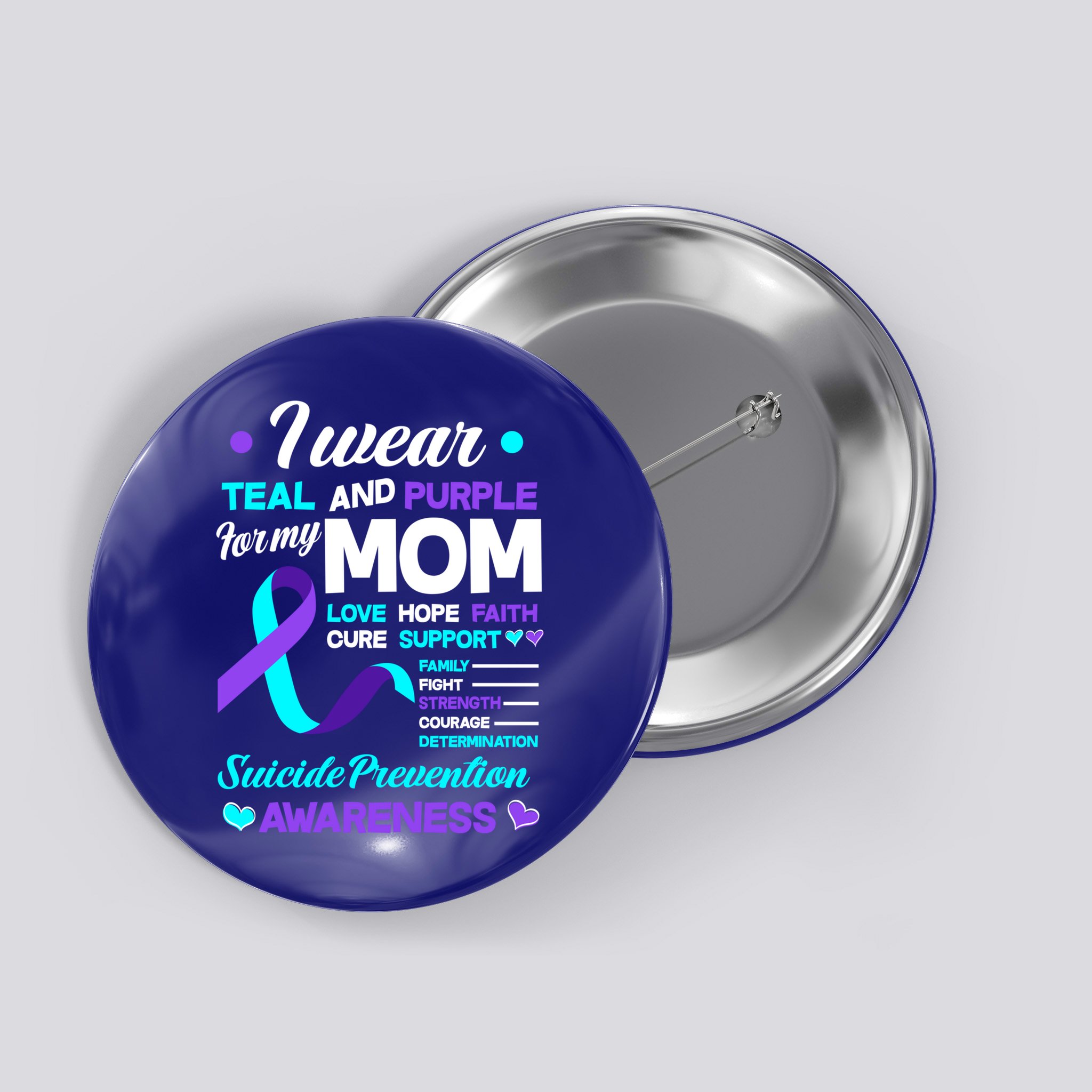 I Wear Teal And Purple For My Mom Suicide Prevention Awareness Gift Button