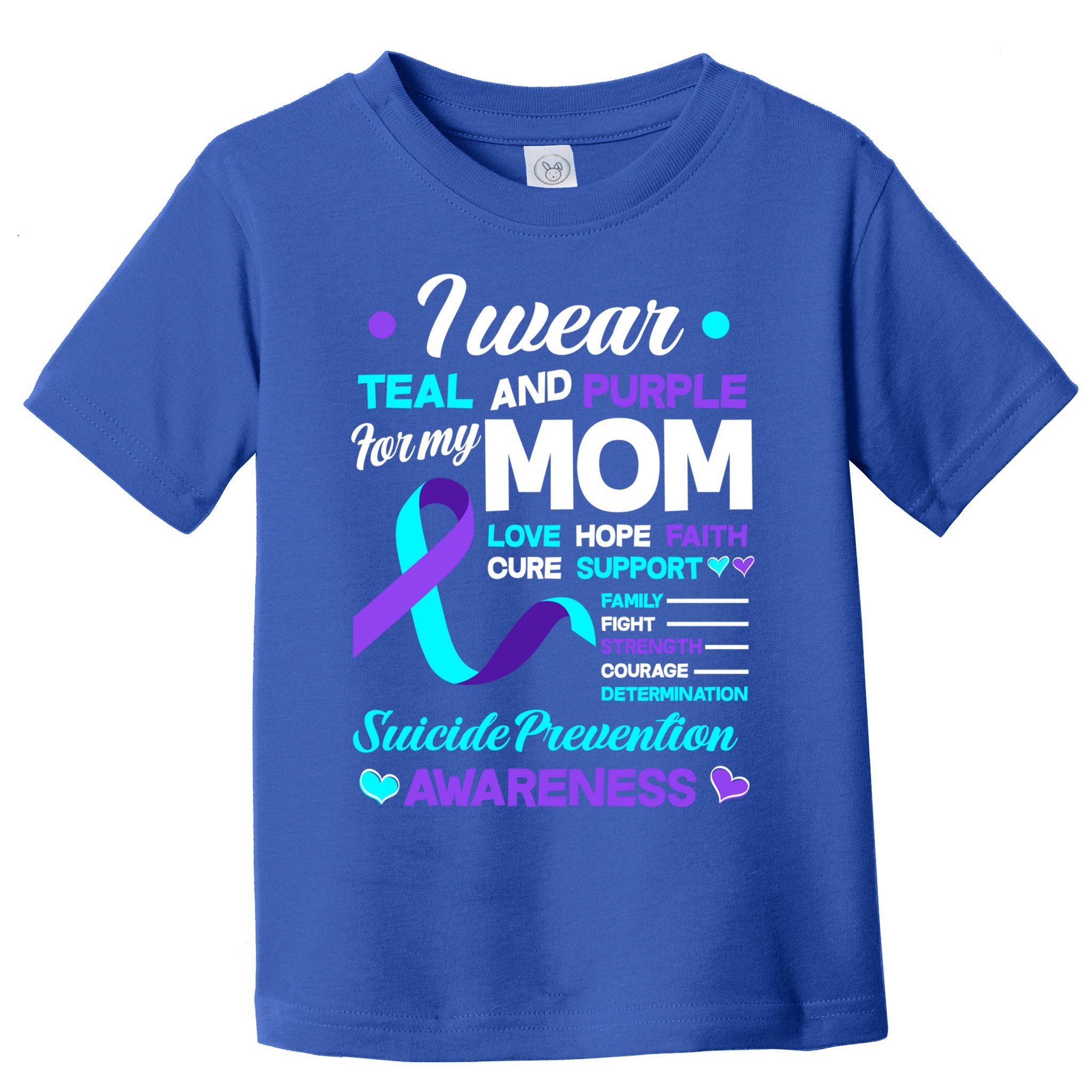 I Wear Teal And Purple For My Mom Suicide Prevention Awareness Gift Toddler T-Shirt