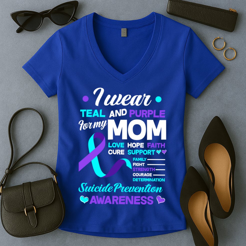 I Wear Teal And Purple For My Mom Suicide Prevention Awareness Gift Women's V-Neck T-Shirt