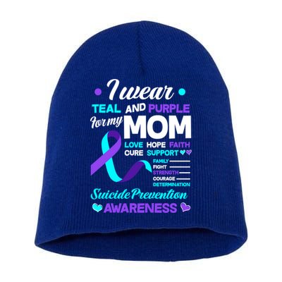 I Wear Teal And Purple For My Mom Suicide Prevention Awareness Gift Short Acrylic Beanie