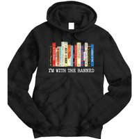 Im With The Banned Banned Books Reading Books Tie Dye Hoodie