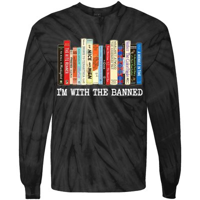 Im With The Banned Banned Books Reading Books Tie-Dye Long Sleeve Shirt