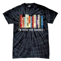 Im With The Banned Banned Books Reading Books Tie-Dye T-Shirt