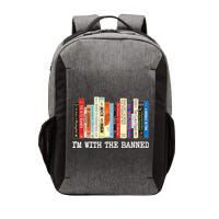 Im With The Banned Banned Books Reading Books Vector Backpack