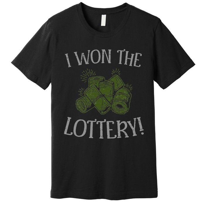 I Won The Lottery Game Winner Luck Lottery Scratcher Premium T-Shirt