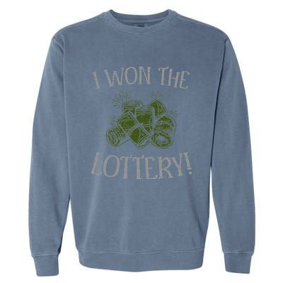 I Won The Lottery Game Winner Luck Lottery Scratcher Garment-Dyed Sweatshirt