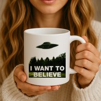 I Want To Believe The XFiles Mug