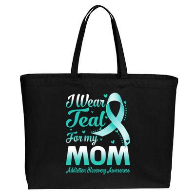 I Wear Teal For My Mom Addiction Recovery Awareness Rbbon Gift Cotton Canvas Jumbo Tote