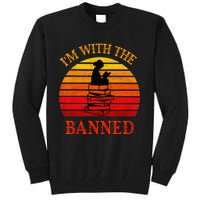 I'm With The Banned Books I Read Banned Books Lovers Tall Sweatshirt