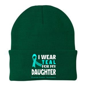 I Wear Teal For My Daughter Support Ovarian Cancer Awareness Knit Cap Winter Beanie