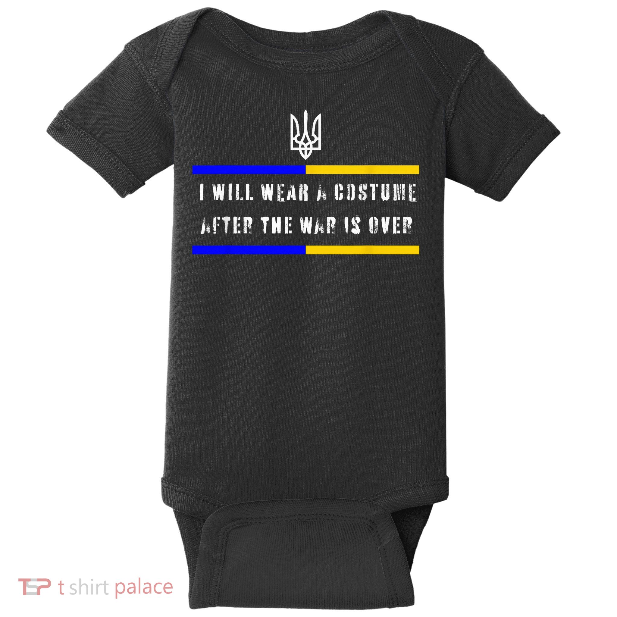 I'Ll Wear The Costume When The War Is Over Baby Bodysuit