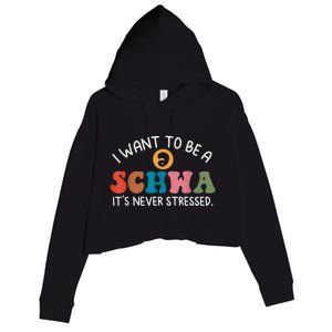 I Want To Be A Schwa Its Never Stressed Science Of Reading Crop Fleece Hoodie