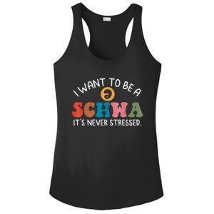 I Want To Be A Schwa Its Never Stressed Science Of Reading Ladies PosiCharge Competitor Racerback Tank