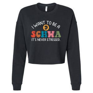 I Want To Be A Schwa Its Never Stressed Science Of Reading Cropped Pullover Crew