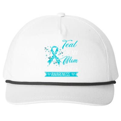 I Wear Teal For My Mom Ovarian Cancer Awareness Gift Snapback Five-Panel Rope Hat