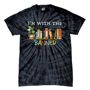 I'm with The Banned Books I Read Banned Books Lovers Tie-Dye T-Shirt