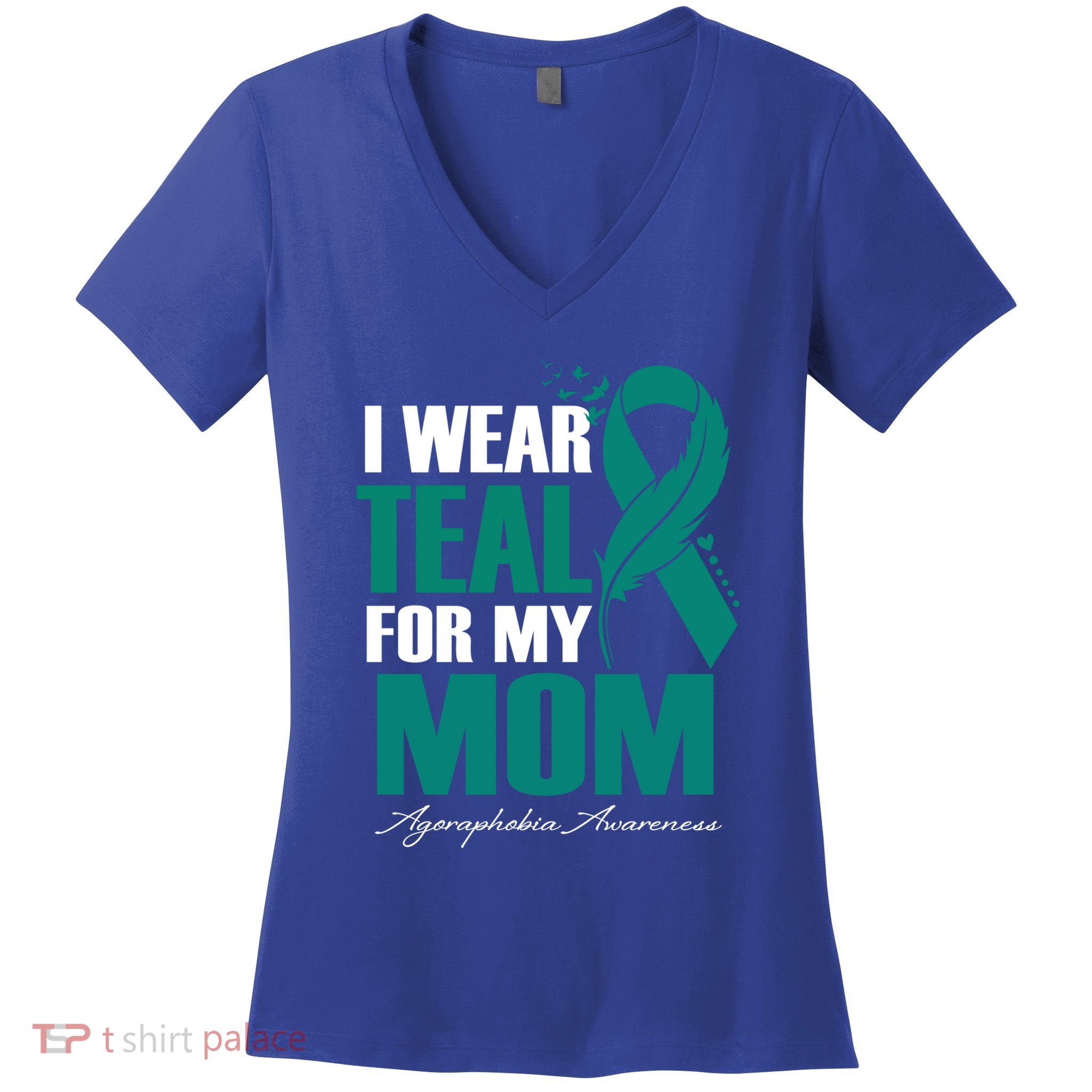 I Wear Teal For My Mom Agoraphobia Awareness Feather Great Gift Women's V-Neck T-Shirt