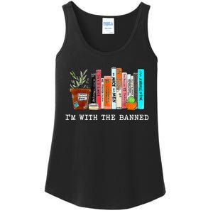 Im With The Banned Funny Book Readers I Read Banned Books Ladies Essential Tank