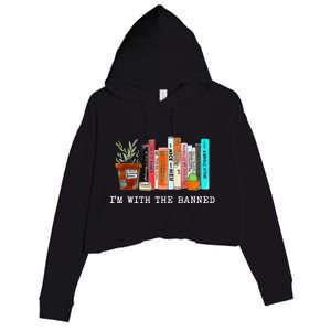 Im With The Banned Funny Book Readers I Read Banned Books Crop Fleece Hoodie