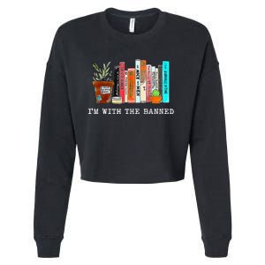 Im With The Banned Funny Book Readers I Read Banned Books Cropped Pullover Crew