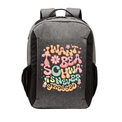 I Want To Be A Schwa It’S Never Stressed Reading Teacher Vector Backpack