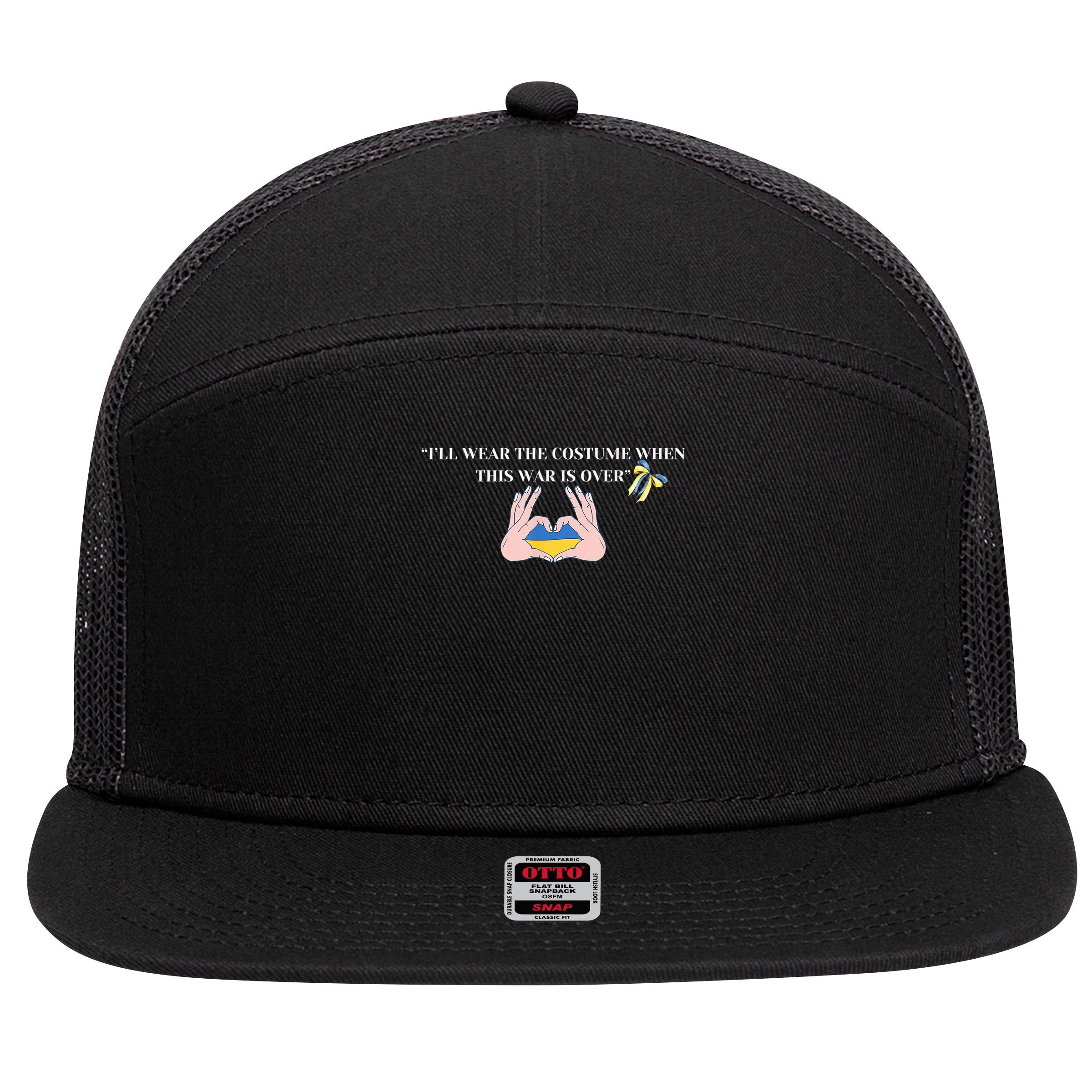 I’Ll Wear The Costume When This War Is Over 7 Panel Mesh Trucker Snapback Hat