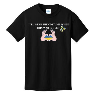 I’Ll Wear The Costume When This War Is Over Kids T-Shirt