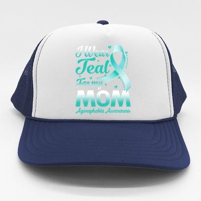 I Wear Teal For My Mom Agoraphobia Awareness Ribbon Gift Trucker Hat