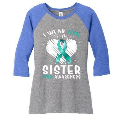 I Wear Teal For My Sister Ptsd Awareness Ribbon Gift Women's Tri-Blend 3/4-Sleeve Raglan Shirt