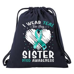 I Wear Teal For My Sister Ptsd Awareness Ribbon Gift Drawstring Bag