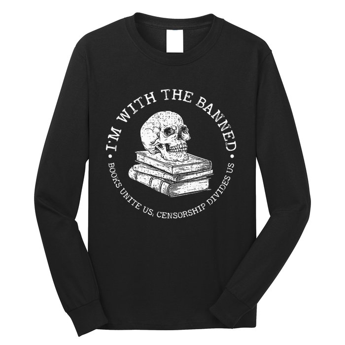 I'm With The Banned Books Funny Book Lover Long Sleeve Shirt