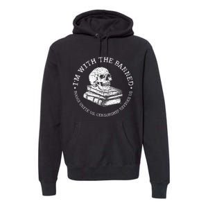 I'm With The Banned Books Funny Book Lover Premium Hoodie