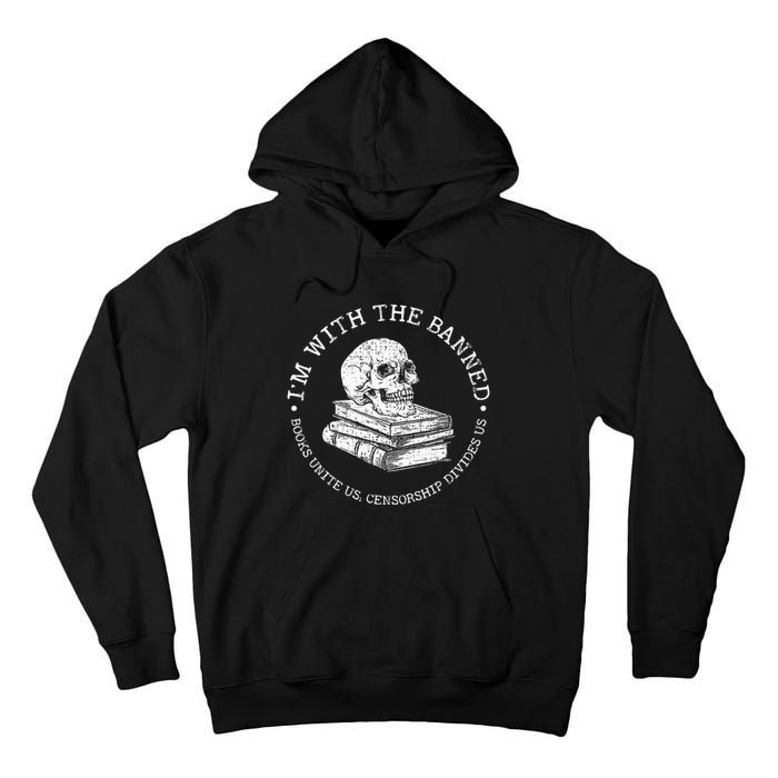 I'm With The Banned Books Funny Book Lover Tall Hoodie