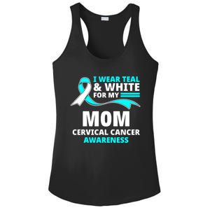 I Wear Teal And White For My Mom Cervical Cancer Awareness Gift Ladies PosiCharge Competitor Racerback Tank