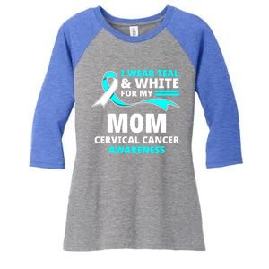 I Wear Teal And White For My Mom Cervical Cancer Awareness Gift Women's Tri-Blend 3/4-Sleeve Raglan Shirt