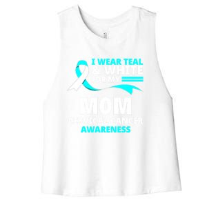 I Wear Teal And White For My Mom Cervical Cancer Awareness Gift Women's Racerback Cropped Tank