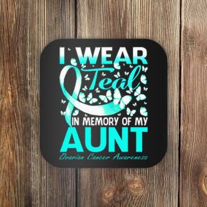 I Wear Teal In Memory Of My Aunt Ovarian Cancer Coaster