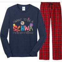 I Want To Be A Schwa ItS Never Stressed Science Of Reading Long Sleeve Pajama Set