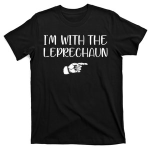 Im With The Leprechaun T-Shirt