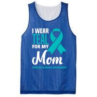 I Wear Teal For My Mom Ovarian Cancer Awareness Gift Mesh Reversible Basketball Jersey Tank