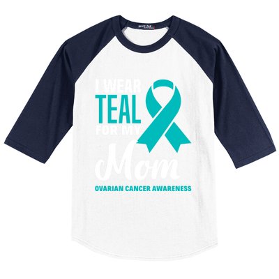 I Wear Teal For My Mom Ovarian Cancer Awareness Gift Baseball Sleeve Shirt