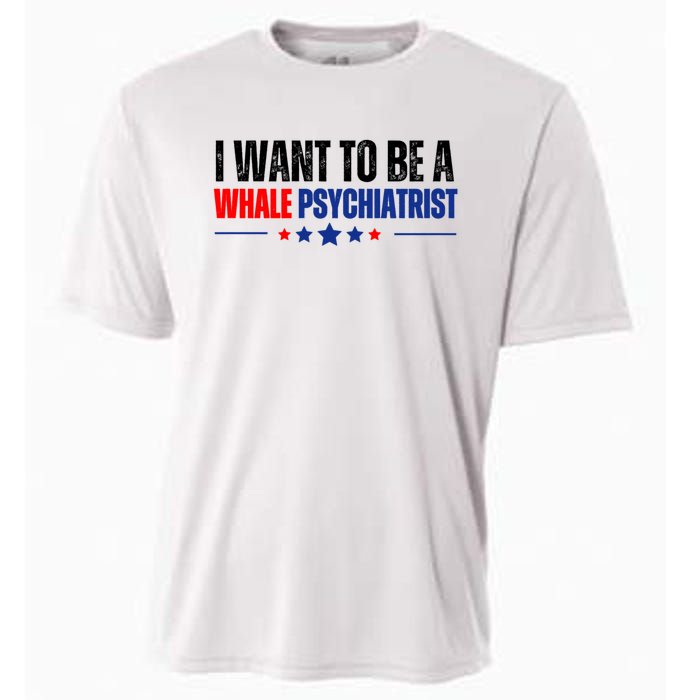 I Want To Be A Whale Psychiatrist Funny Political Cooling Performance Crew T-Shirt