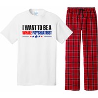 I Want To Be A Whale Psychiatrist Funny Political Pajama Set