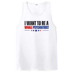 I Want To Be A Whale Psychiatrist Funny Political PosiCharge Competitor Tank